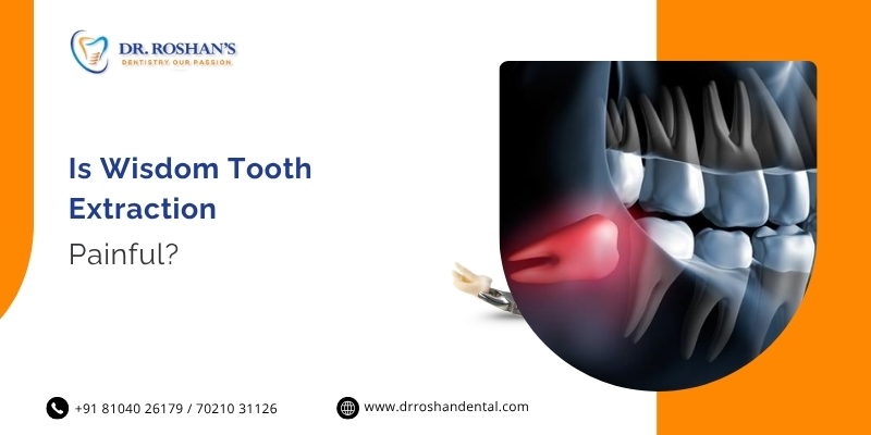 Is Wisdom Tooth Extraction Painful?
