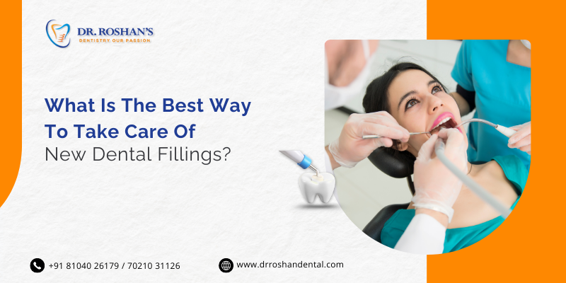 What Is The Best Way To Take Care Of New Dental Fillings?